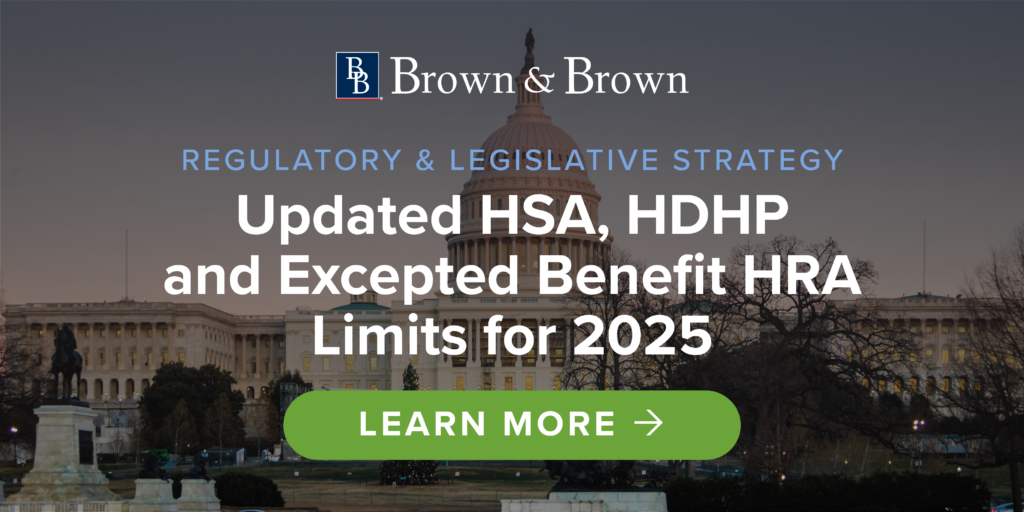 Updated HSA, HDHP and Excepted Benefit HRA Limits for 2025 Brown & Brown